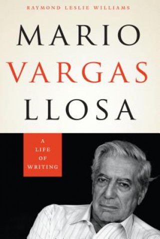 Kniha Mario Vargas Llosa Raymond Leslie Williams