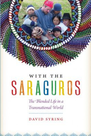 Kniha With the Saraguros David Syring