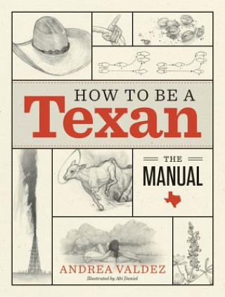 Könyv How to Be a Texan Andrea Valdez