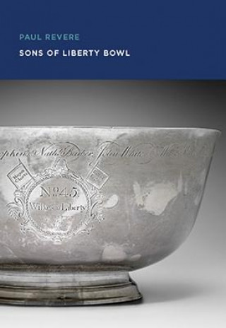 Książka Paul Revere: Sons of Liberty Bowl Gerald W. R. Ward