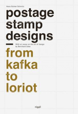 Книга Postage Stamp Designs - from Kafka to Loriot Hans Schmitz