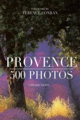 Kniha Provence: 500 Photos 