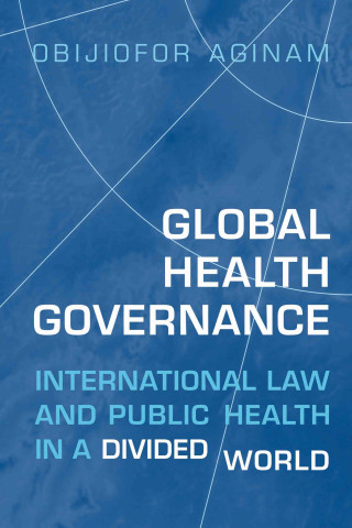 Carte Global Health Governance Obijiofor Aginam