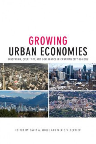 Libro Growing Urban Economies David A. Wolfe