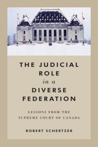 Livre Judicial Role in a Diverse Federation Robert Schertzer