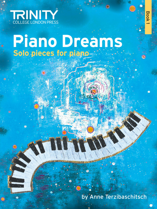 Tiskovina Piano Dreams Solo Book 1 ANNE TERZIBASCHITSCH