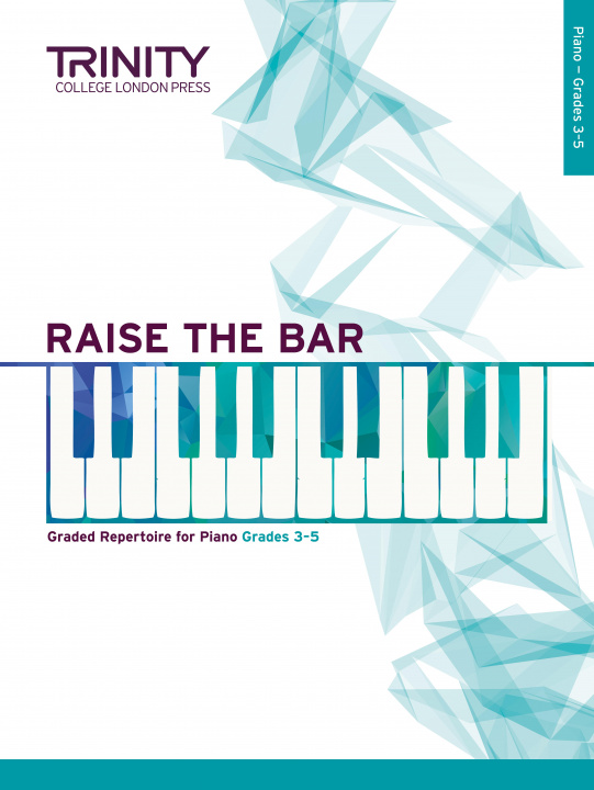 Tlačovina Raise the Bar Piano Book 2 (Grades 3-5) TRINITY COLLEGE LOND