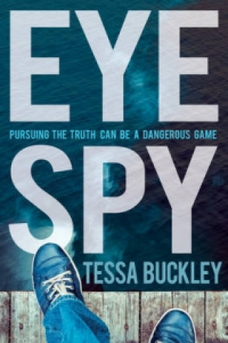 Knjiga Eye Spy Tessa Buckley