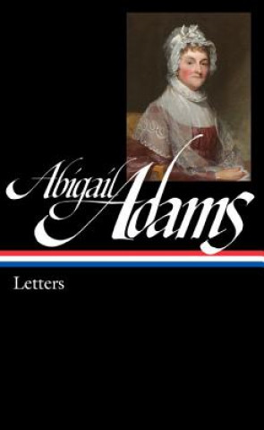 Kniha Abigail Adams: Letters Abigail Adams