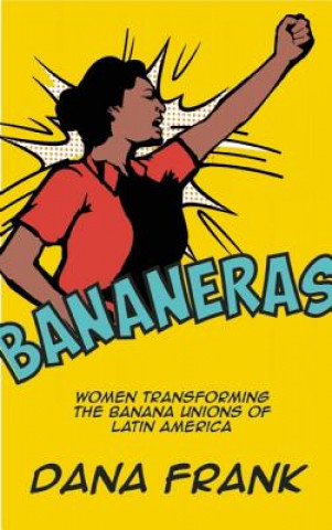 Kniha Bananeras Dana Frank