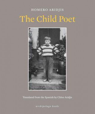 Kniha Child Poet Homero Aridjis