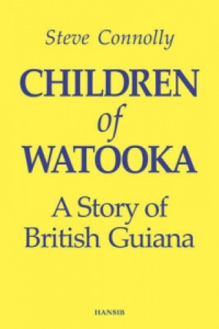 Kniha Children Of Watooka Steve Connolly