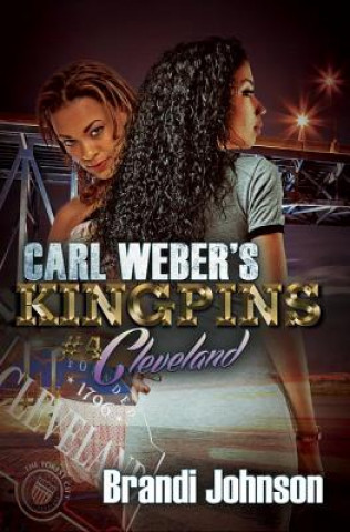 Kniha Carl Weber's Kingpins: Cleveland Brandi Johnson