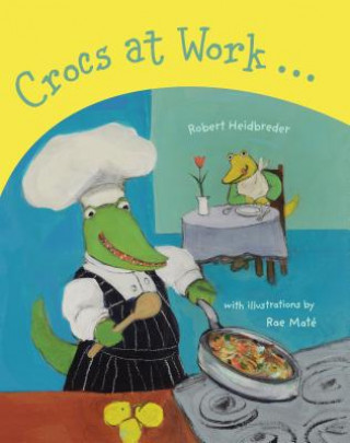 Knjiga Crocs At Work Robert Heidbreder