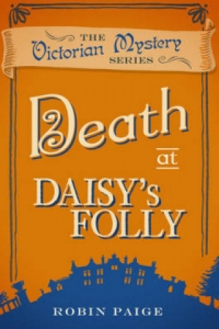 Kniha Death at Daisy's Folly Robin Paige