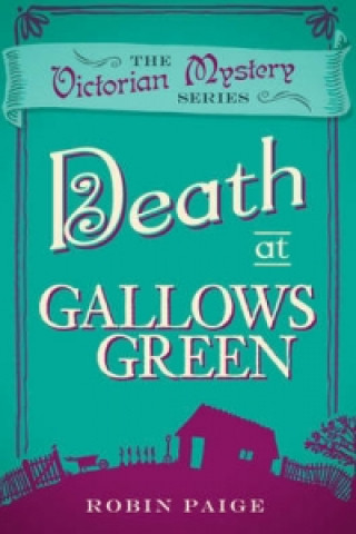 Könyv Death at Gallows Green Robin Paige