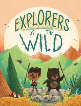 Kniha Explorers Of The Wild Cale Atkinson