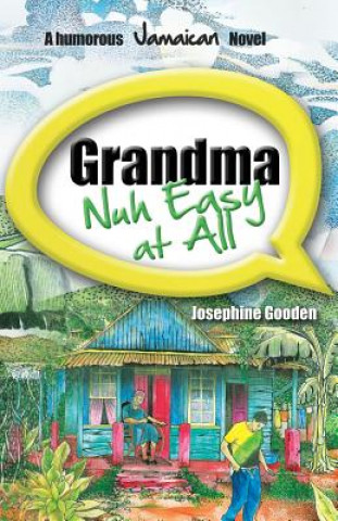 Kniha Grandma Nuh Easy At All Josephine Gooden