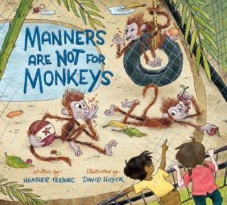 Kniha Manners Are Not For Monkeys Heather Tekavec