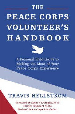 Книга Peace Corps Volunteer's Handbook Travis Hellstrom