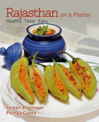 Kniha Rajasthan On A Platter Suman Bhatnagar