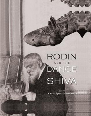 Kniha Rodin and the Dance of Shiva Katia Legeret-Manochhaya