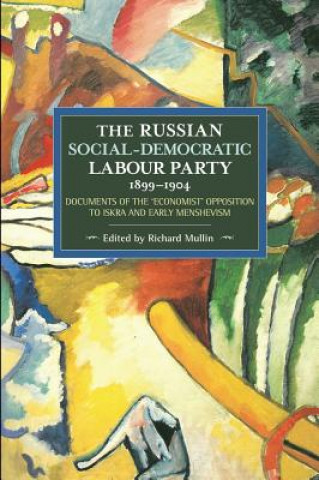 Książka Russian Social-democratic Labour Party, 1899-1904 Richard Mullin