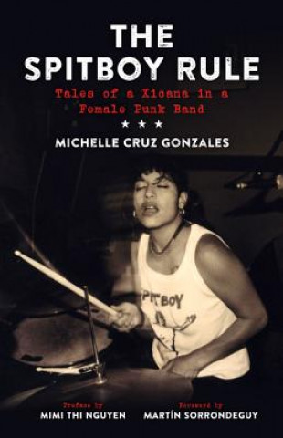 Knjiga Spitboy Rule Michelle Cruz Gonzales