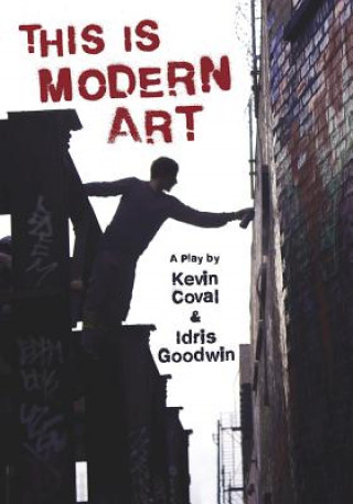 Kniha This Is Modern Art Kevin Coval