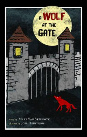 Kniha Wolf At The Gate Mark Van Steenwyk