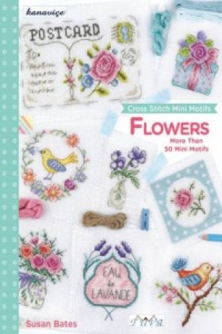 Carte Cross Stitch Mini Motifs: Flowers Susan Bates