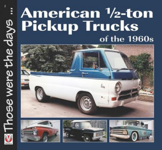 Kniha American 1/2-Ton Pickup Trucks of the 1960s Norm Mort