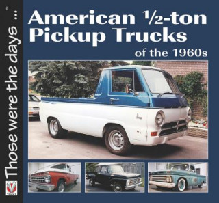 Книга American 1/2-Ton Pickup Trucks of the 1960s Norm Mort