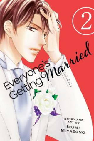 Könyv Everyone's Getting Married, Vol. 2 Izumi Miyazono