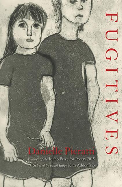 Livre Fugitives Danielle Pieratti