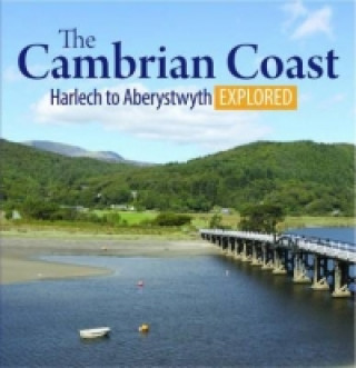 Kniha Compact Wales: The Cambrian Coast 2 - Harlech to Aberystwyth Explored 