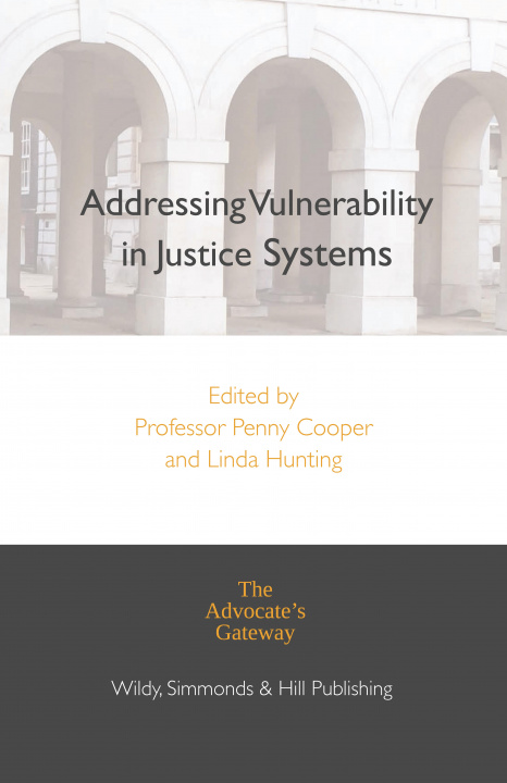 Kniha Addressing Vulnerability in Justice Systems LINDA HUNTING