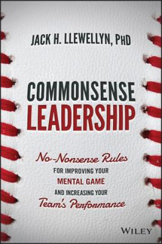 Libro Commonsense Leadership Jack H. Llewellyn