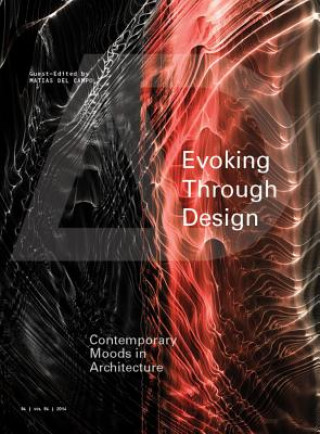 Book Evoking Through Design - Contemporary Moods in Architecture AD Matias Del Campo