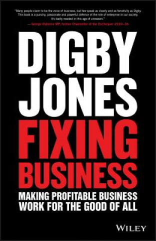 Buch Fixing Business - Making Profitable Business Work for the Good of All Lord Digby Jones