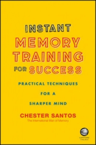 Carte Instant Memory Training For Success Chester Santos