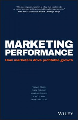 Книга Marketing Performance - How marketers drive Profitable growth Wiley