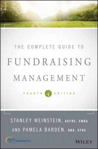 Könyv Complete Guide to Fundraising Management, 4th Edition Stanley Weinstein