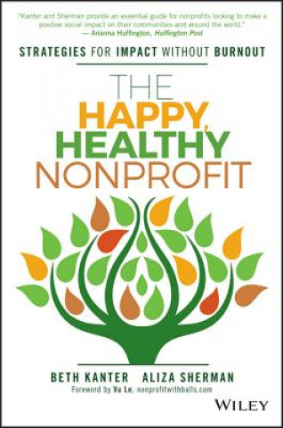 Kniha Happy, Healthy Nonprofit Beth Kanter