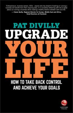 Könyv Upgrade Your Life Pat Divilly