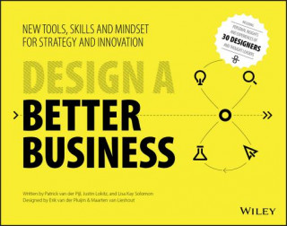 Książka Design a Better Business Patrick Van Der Pijl