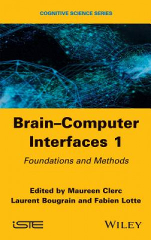 Livre Brain-Computer Interfaces 1: Methods and Perspecti ves Laurent Bougrain