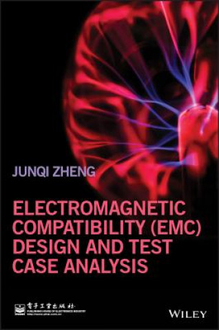 Könyv EMC Design and Test Case Analysis Junqi Zheng