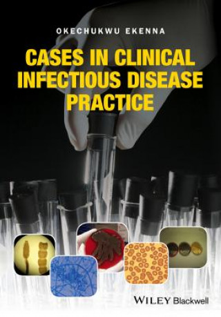 Kniha Cases in Clinical Infectious Disease Practice Okechukwu Ekenna