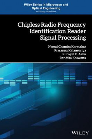 Könyv Chipless Radio Frequency Identification Reader Signal Processing Nemai Chandra Karmakar